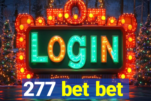 277 bet bet